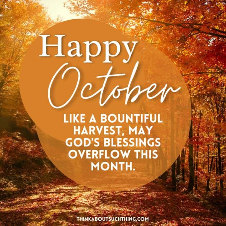 25 Great October Blessings To Share This Fall | Think About Such Things