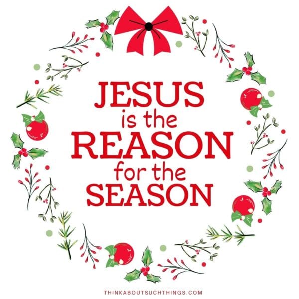 32 Free Jesus Is The Reason For The Season Images | Think About Such Things