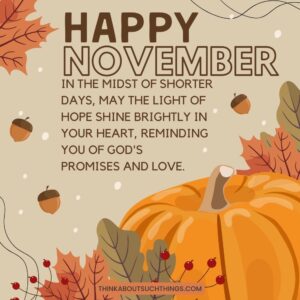 32 Beautiful November Blessings To Share This Fall | Think About Such ...