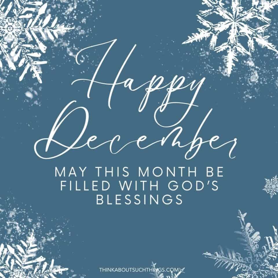 34 Beautiful December Blessings To Share During The Holidays | Think ...