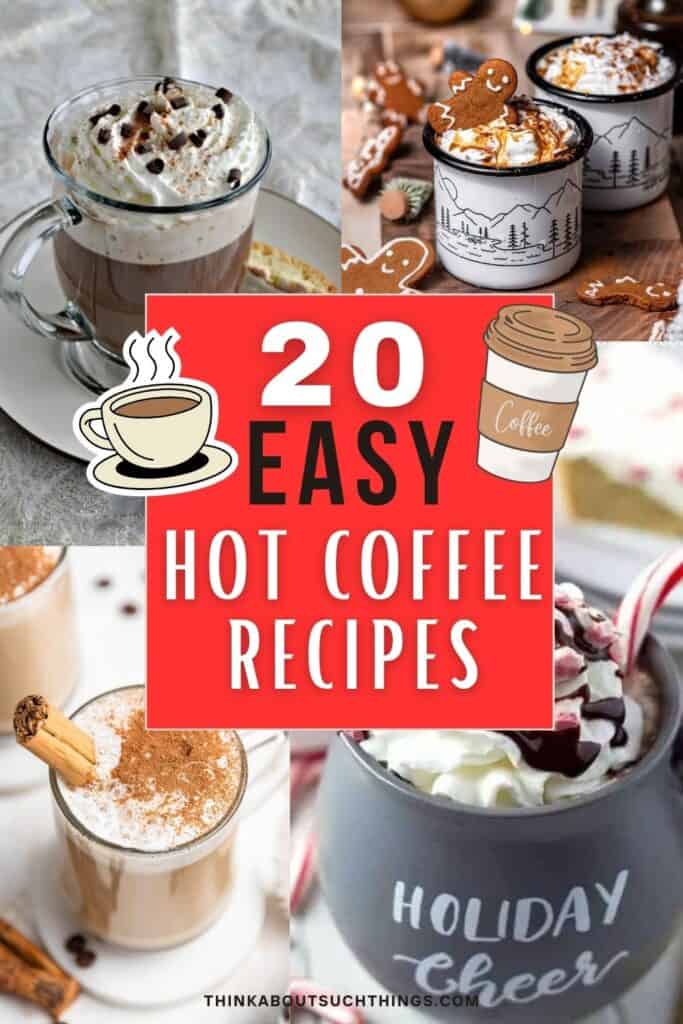 Easy Hot Coffee Recipes