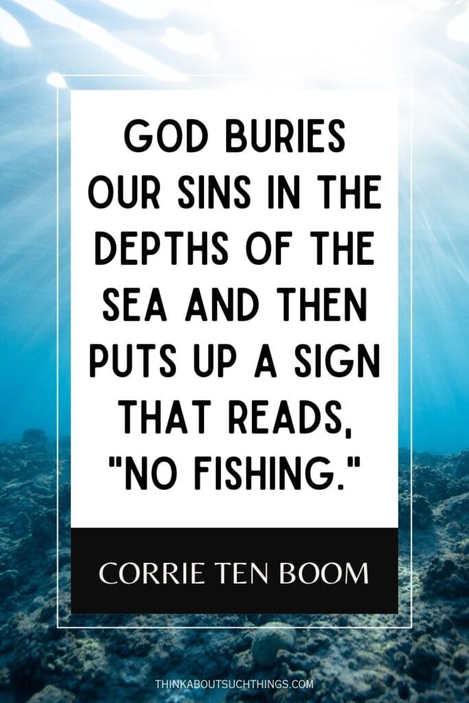 corrie ten boom quote about sins and No fishing