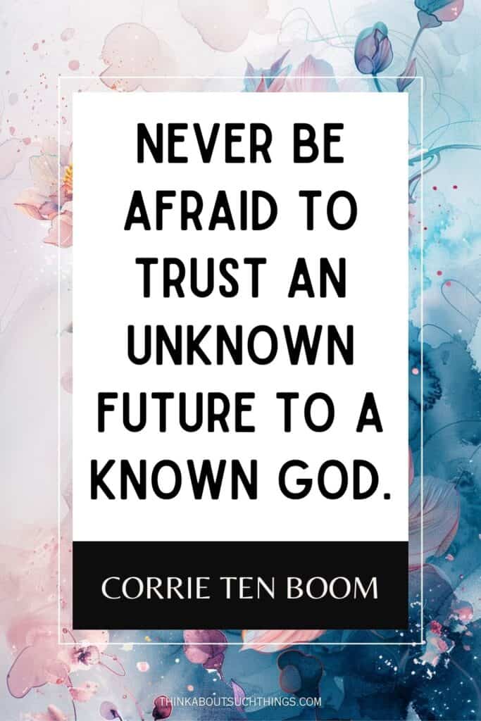 corrie ten boom quote about known God
