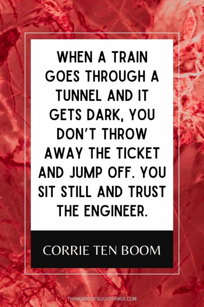 corrie ten boom quote about train and tunnel