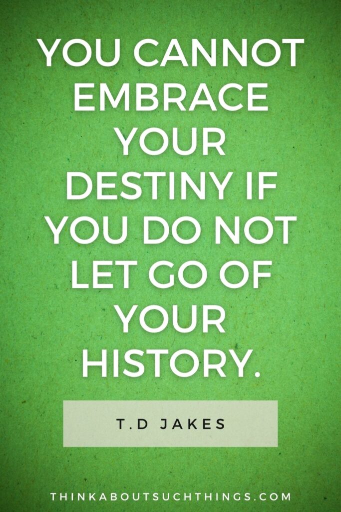  td jakes quote destiny and history