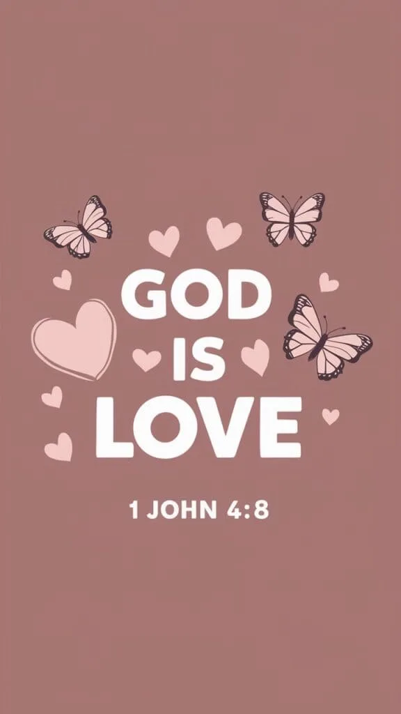 Iphone wallpaper bible verse God is love