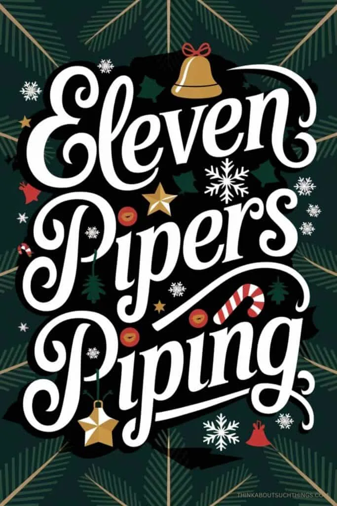 Eleventh Day Of Christmas: Eleven Pipers Piping